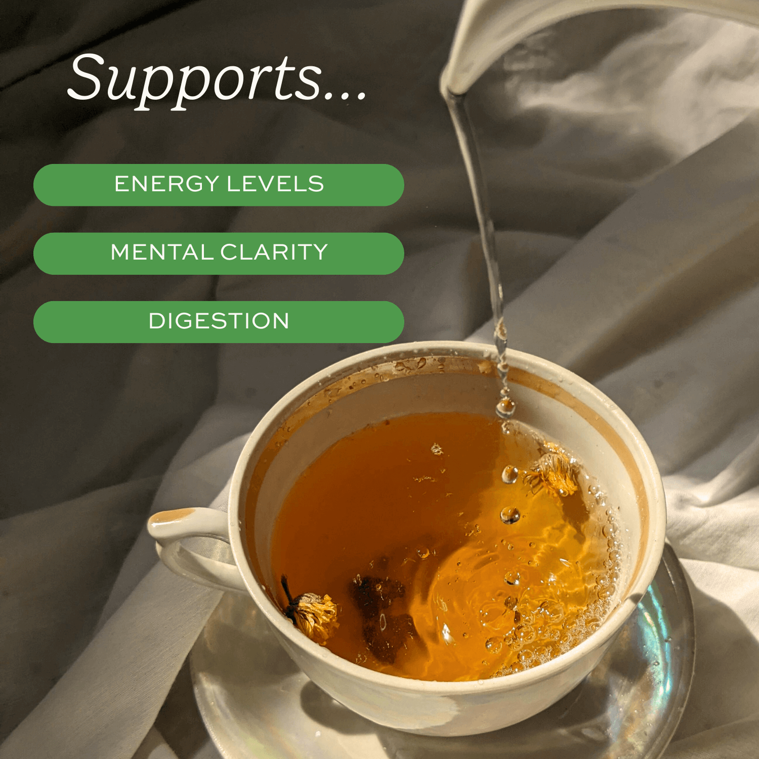 Tea being poured into a cup with text about energy levels, mental clarity, digestion benefits.